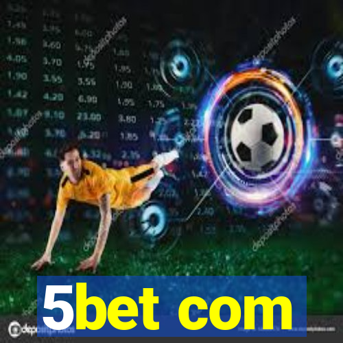 5bet com